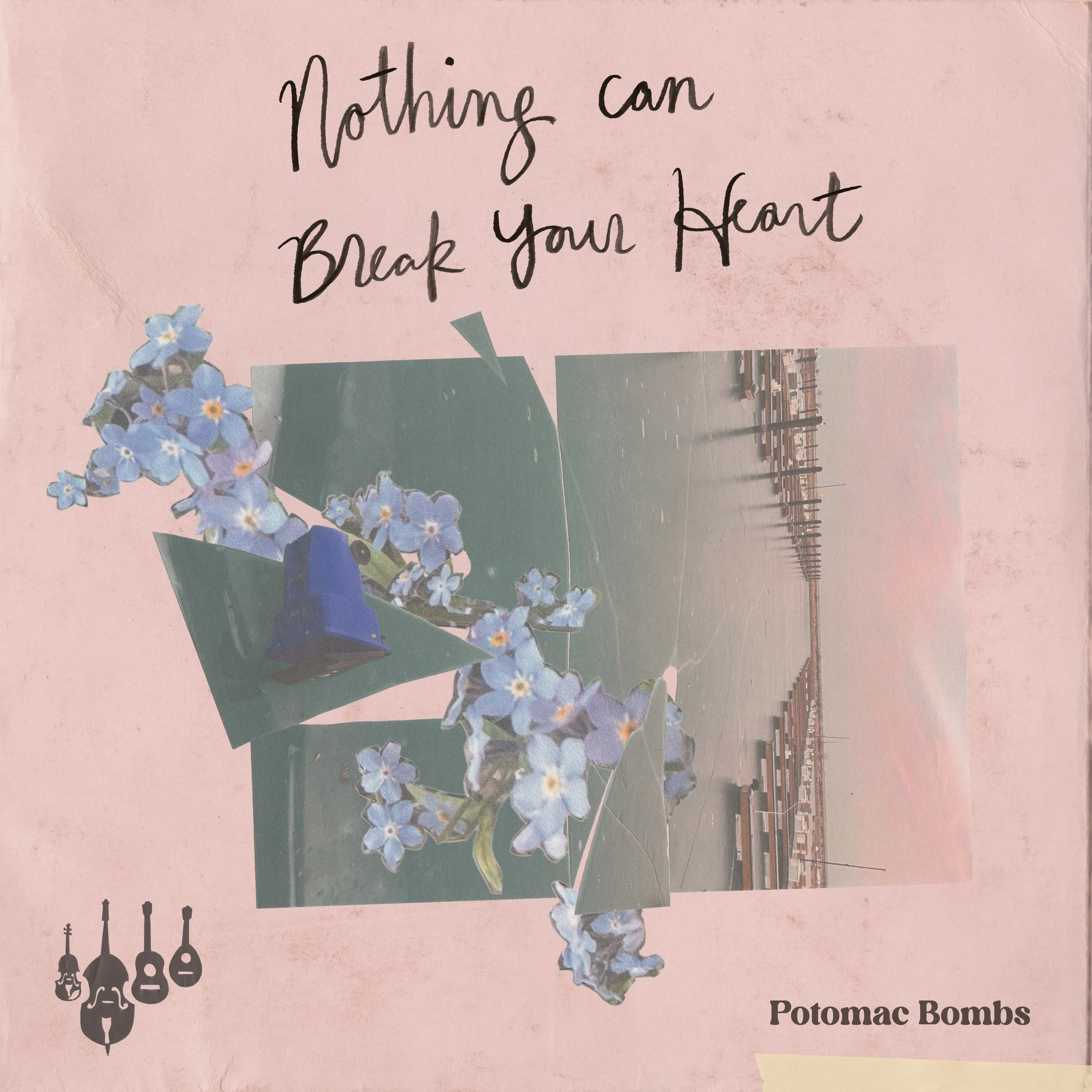 Nothing Can Break Your Heart album cover, the title handwritten above a collage of forget-me-nots and broken glass.